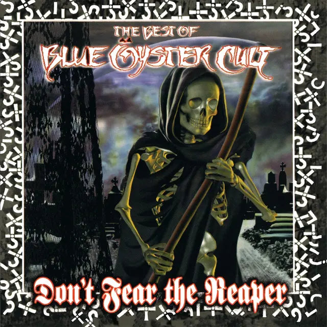 Don't Fear The Reaper: The Best Of Blue Öyster Cult