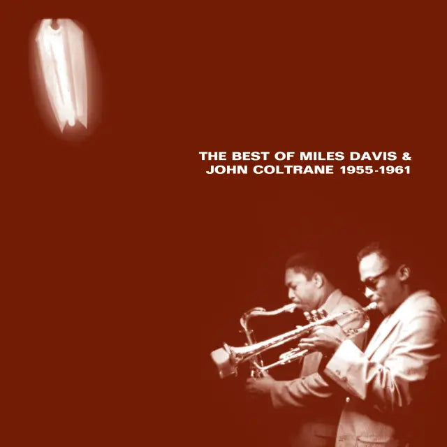 The Best Of Miles Davis & John Coltrane (1955–1961)