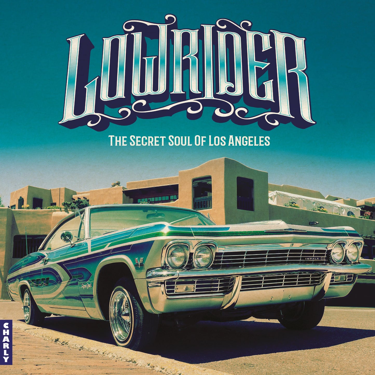 Lowrider (The Secret Soul Of Los Angeles)