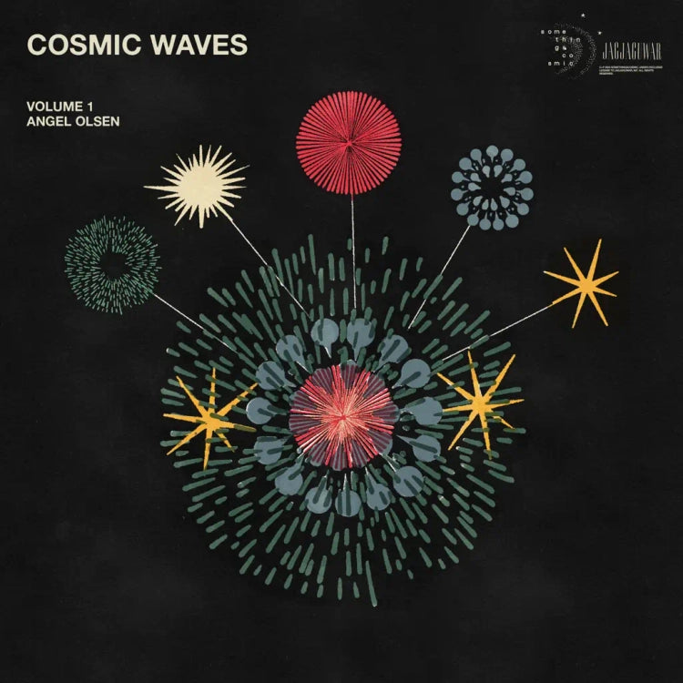 Angel Olsen Presents Cosmic Waves Volume 1