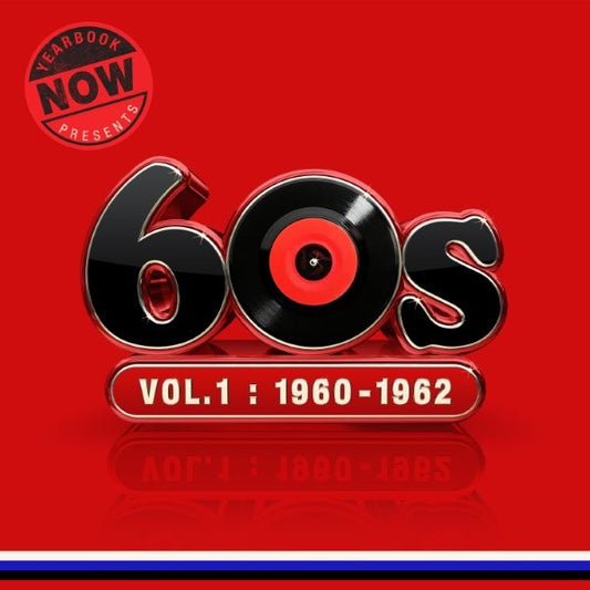 NOW Yearbook Presents - The 60s - Volume 1 : 1960-1962