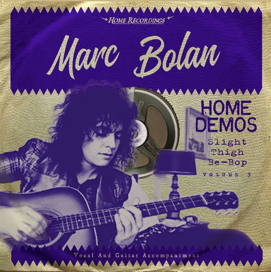 Slight Thigh Be Bop (And Old Gumbo Jill): Home Demos Volume 3