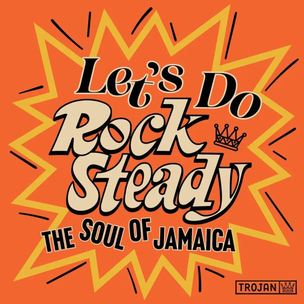 Let's Do Rock Steady (The Soul of Jamaica)