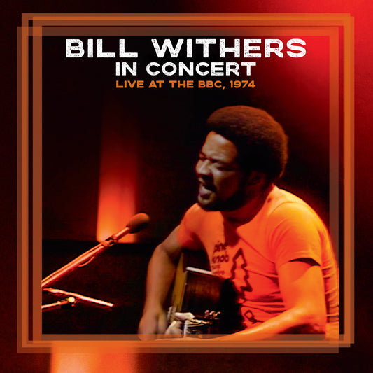 Bill Withers In Concert Live at the BBC 1974