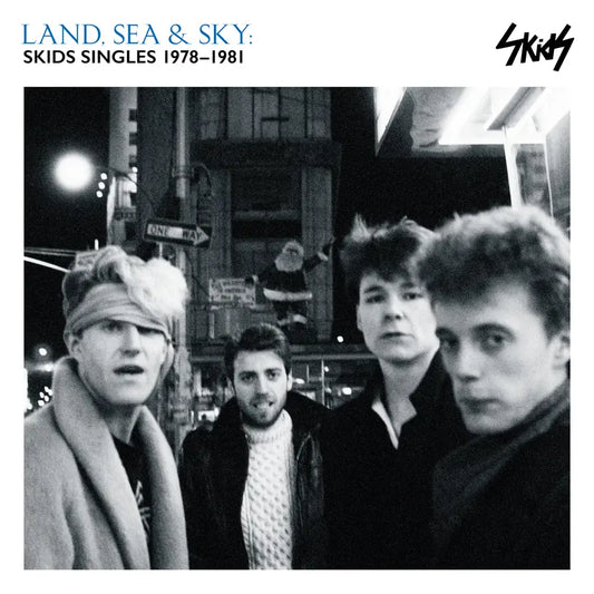 Land, Sea and Sky: Skids Singles 1978-1981