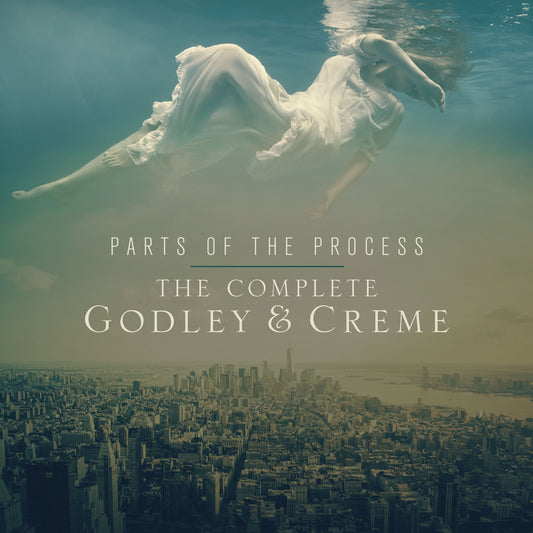 Parts Of The Process – The Complete Godley and Crème