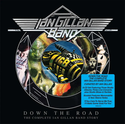 ‘Down the Road’ the Complete Ian Gillan Band Story