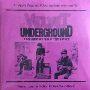 The Velvet Underground (A Documentary Film By Todd Haynes) (Music From The Motion Picture Soundtrack)