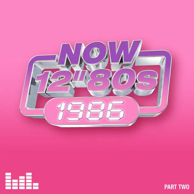 NOW 12" 80s: 1986 - Part Two