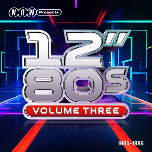 NOW Presents… 12” 80s: Volume Three: 1985-1986