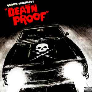 Quentin Tarantino's "Death Proof" (Original Soundtrack)