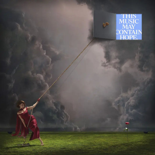 THIS MUSIC MAY CONTAIN HOPE.