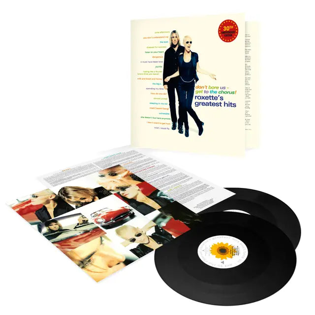 Don't Bore Us - Get To the Chorus! Roxette's Greatest Hits (30th Anniversary Edition)