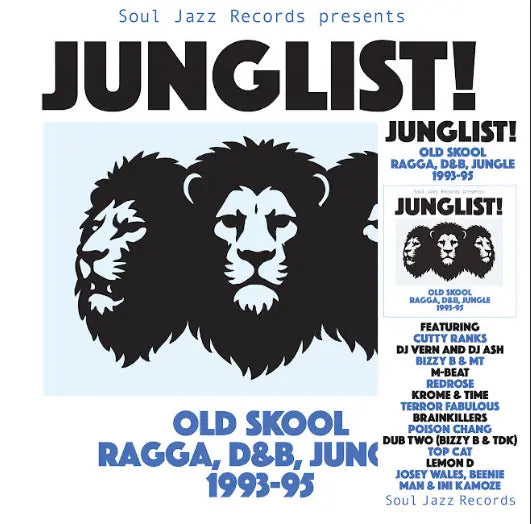 Soul Jazz Records Presents: Junglist! Old Skool Ragga, Drum and Bass and Jungle