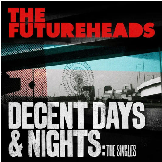 Decent Days and Nights - The Singles