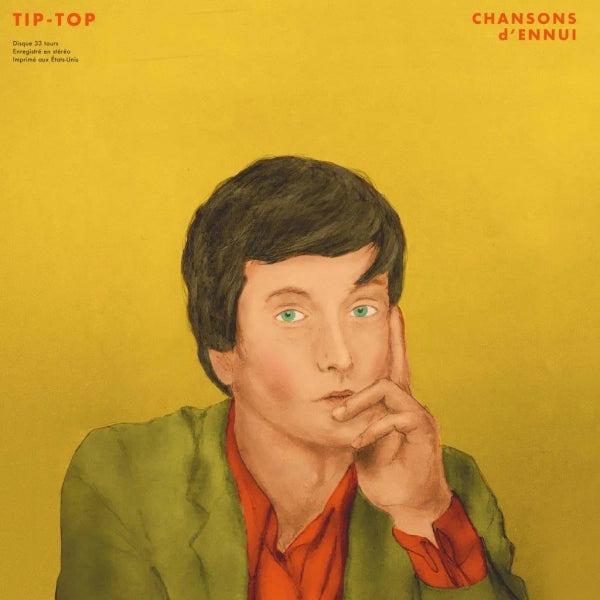 Chansons d’Ennui / Tip-Top