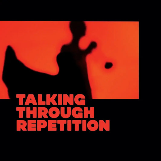 Talking Through Repetition