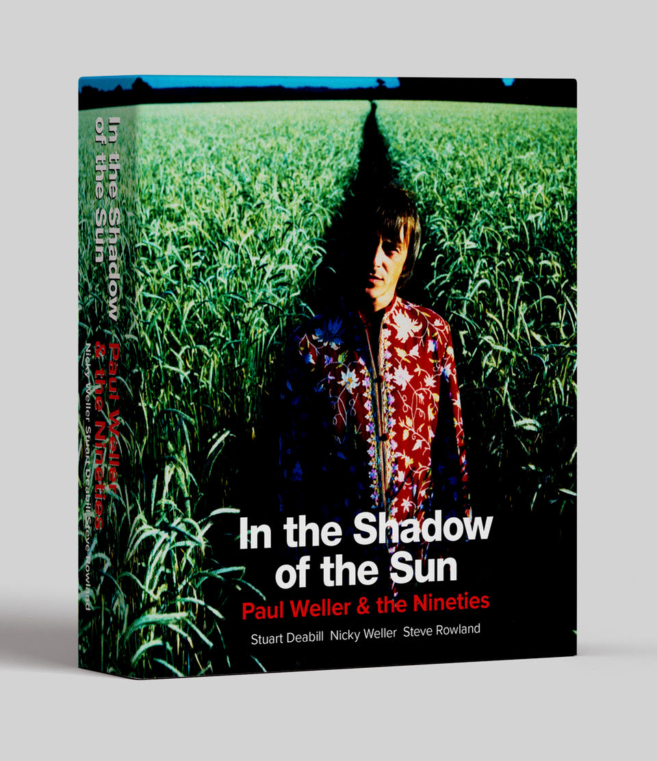 In the Shadow of the Sun: Paul Weller and The Nineties